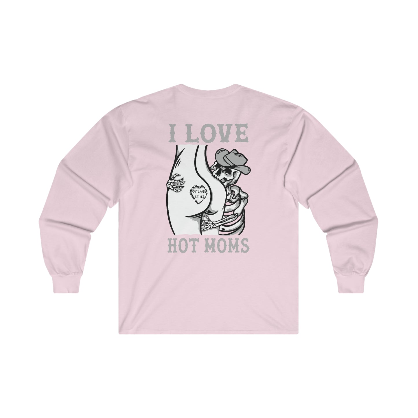 I Love Hot Moms Ultra Cotton Long Sleeve Tee
