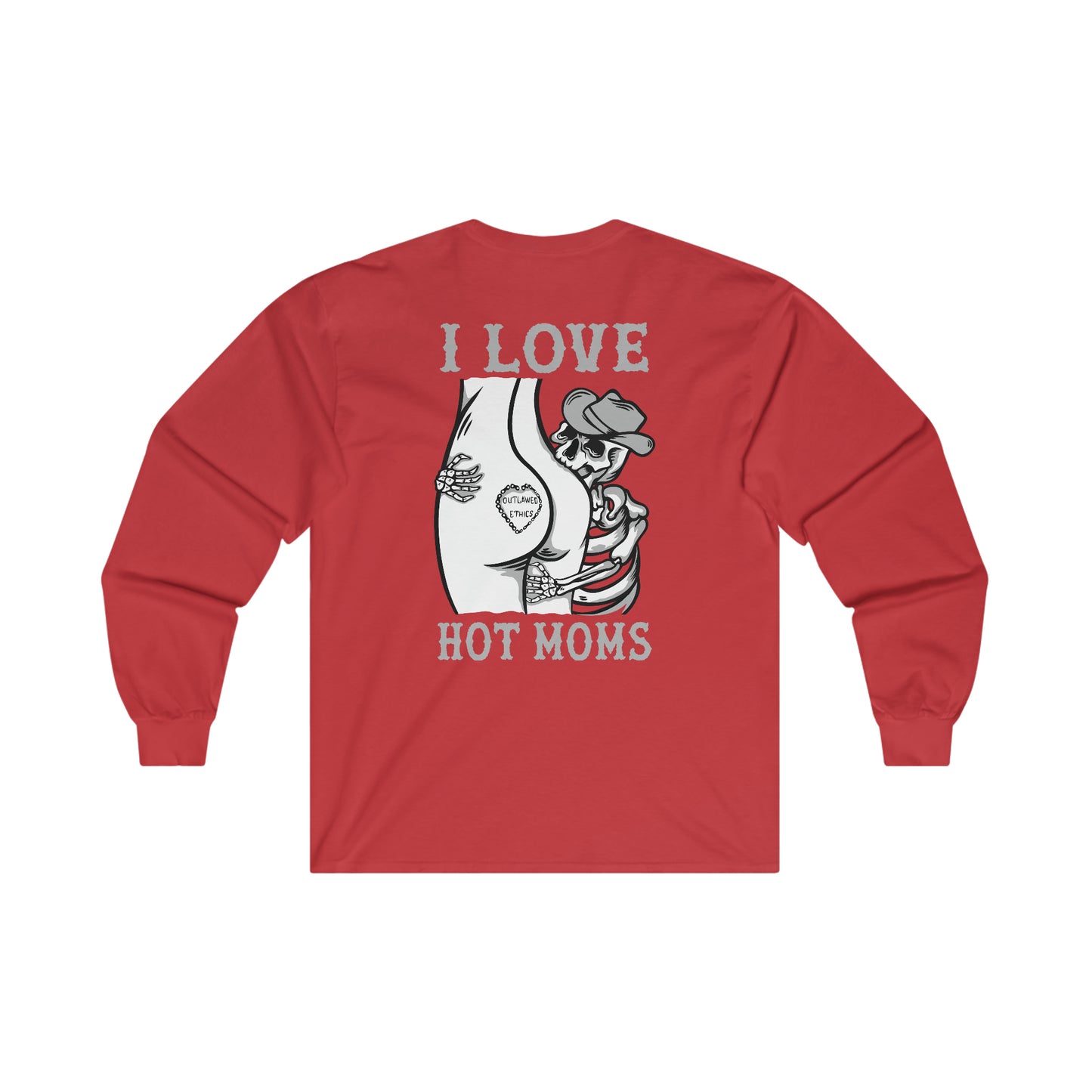 I Love Hot Moms Ultra Cotton Long Sleeve Tee