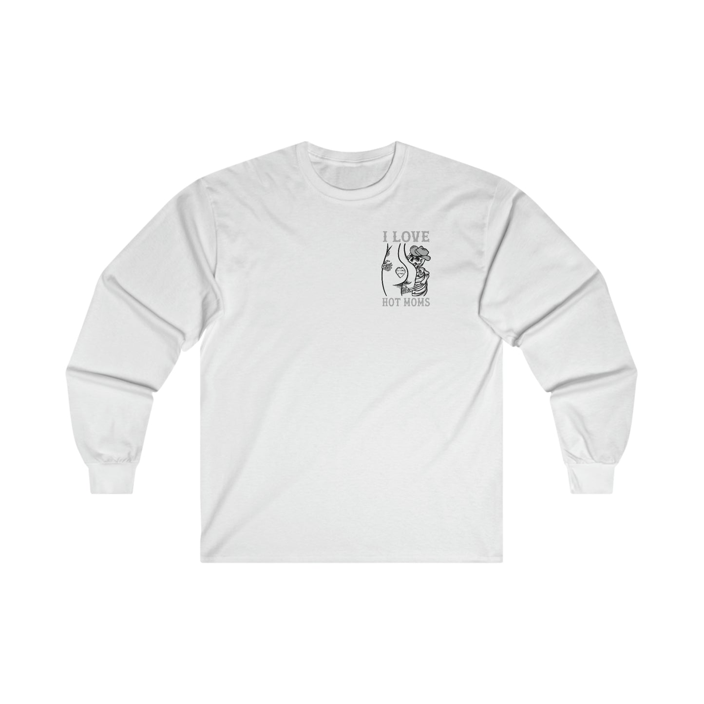 I Love Hot Moms Ultra Cotton Long Sleeve Tee