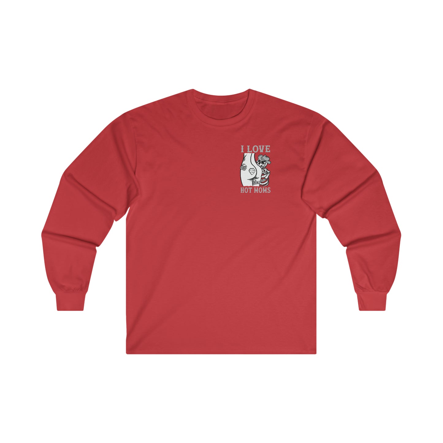 I Love Hot Moms Ultra Cotton Long Sleeve Tee