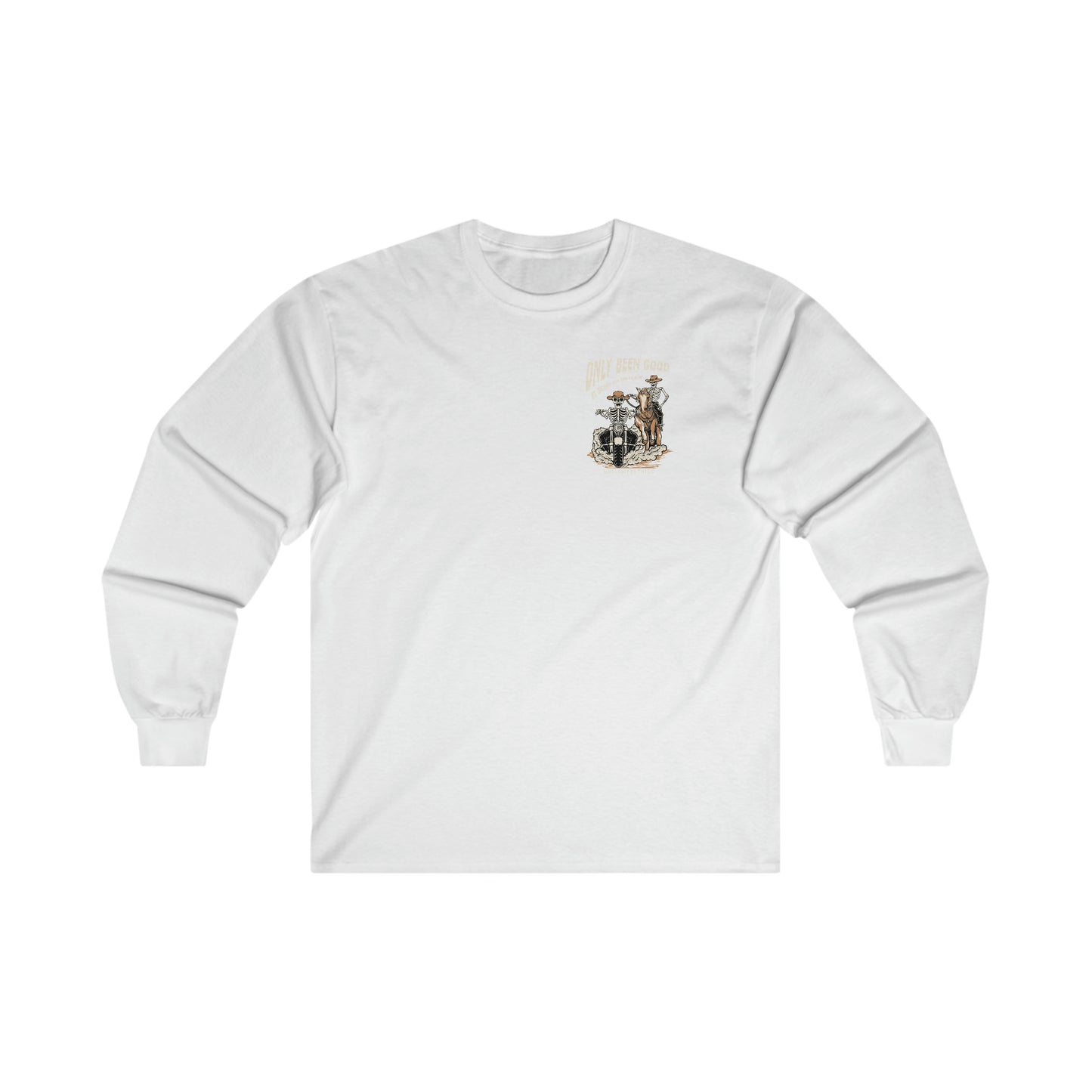 Only Been Good At Being An Outlaw Ultra Cotton Long Sleeve Tee