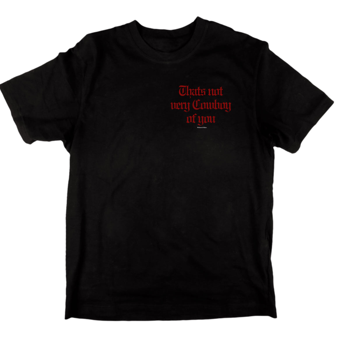 That’s not very Cowboy of you graphic tee