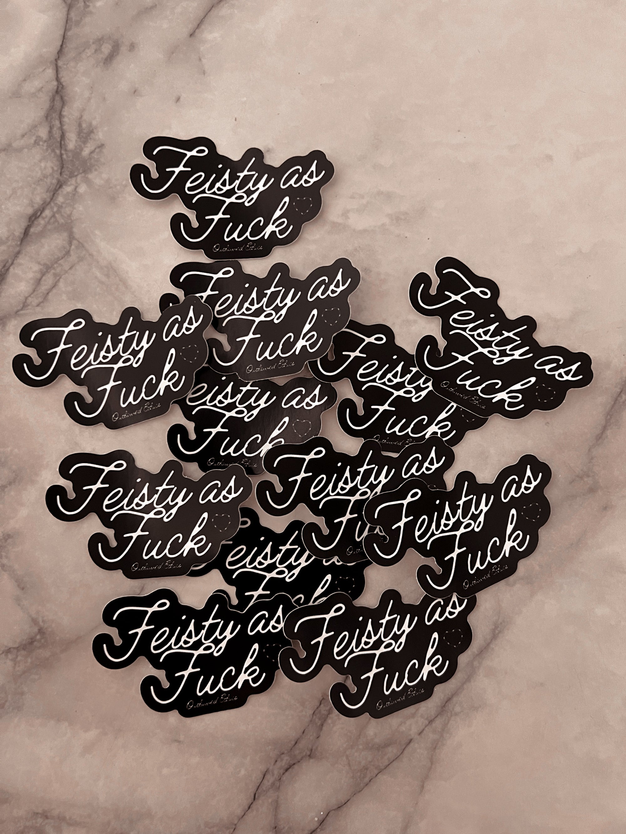 Feisty as fuck 3” sticker