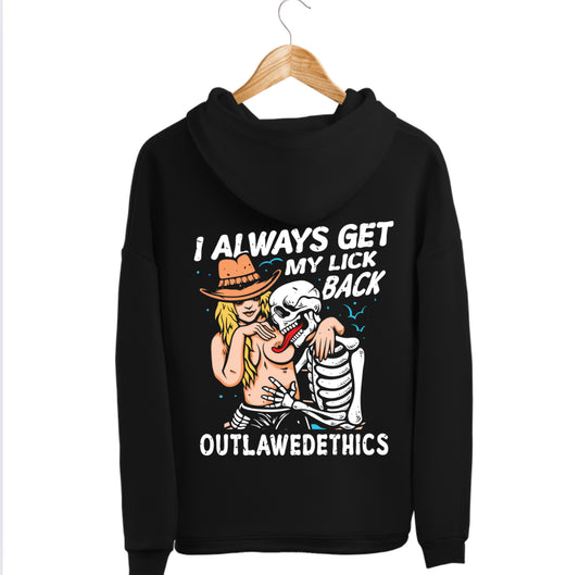 I always get my lick back hoodie