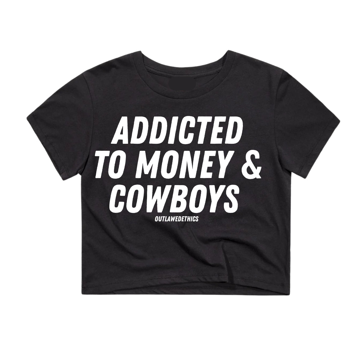 Addicted to money & cowboys crop tee