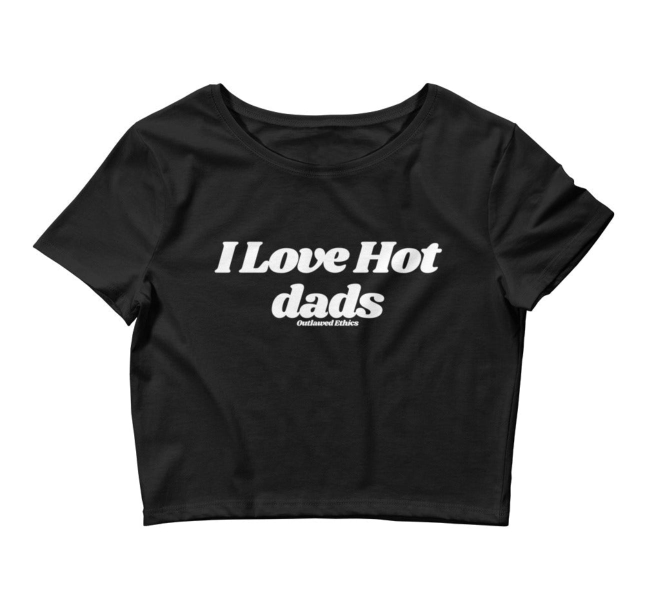 I LOVE HOT DADS CROP TEE