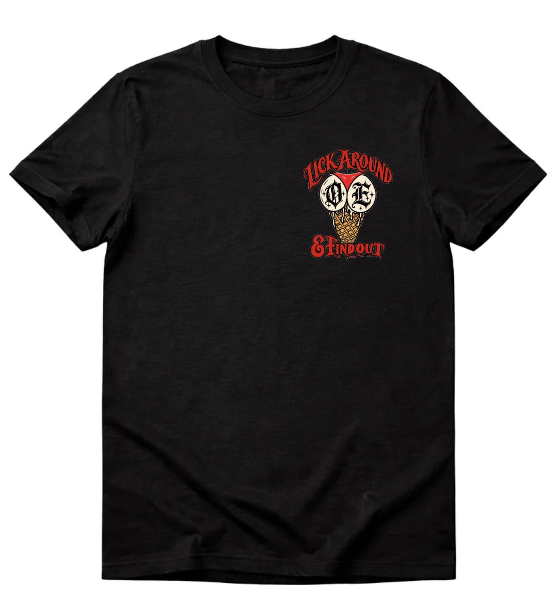 Lick around &amp; find out graphic tee