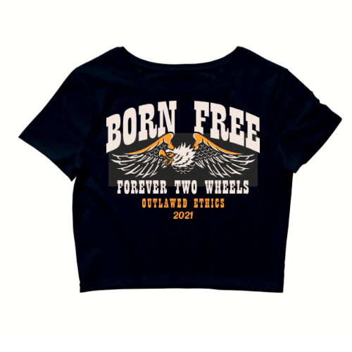 BORN FREE FOREVER TWO WHEELS CROP TEE