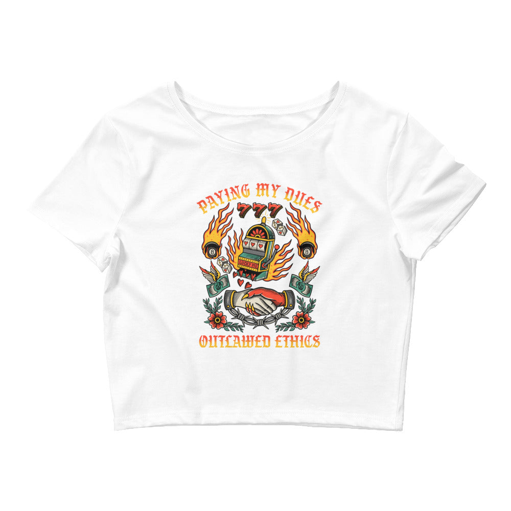 Paying My Dues Crop Tee